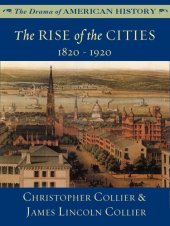 book The Rise of the Cities: 1820 - 1920