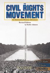 book The Civil Rights Movement: An Interactive History Adventure