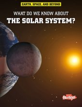 book What Do We Know about the Solar System?