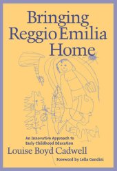 book Bringing Reggio Emilia Home: An Innovative Approach to Early Childhood Education