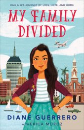 book My Family Divided: One Girl's Journey of Home, Loss, and Hope