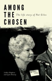 book Among the Chosen: The Life Story of Pat Giles