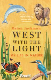 book West with the Light: My Life in Nature