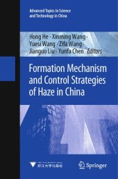 book Formation Mechanism and Control Strategies of Haze in China