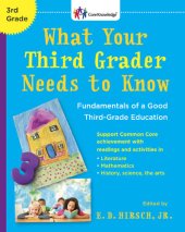 book What Your Third Grader Needs to Know: Fundamentals of a Good Third-Grade Education