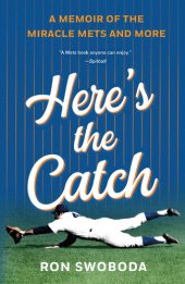 book Here's the Catch: A Memoir of the Miracle Mets and More