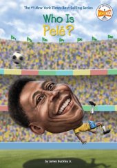 book Who Is Pelé?