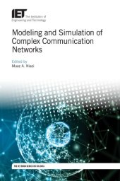 book Modeling and Simulation of Complex Communication Networks