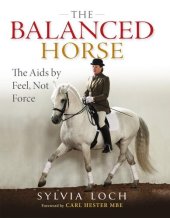 book The Balanced Horse: The Aids by Feel, Not Force