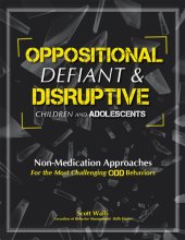 book Oppositional, defiant & Disruptive Children and Adolescents: Non-Medication Approaches for the Most Challenging ODD Behaviors