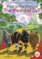 book What Is the Story of the Wizard of Oz?