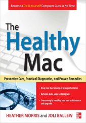 book The Healthy Mac: Preventive Care, Practical Diagnostics, and Proven Remedies