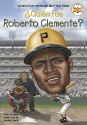 book ¿Quién Fue Roberto Clemente?