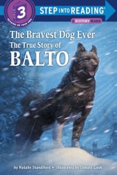 book The Bravest Dog Ever: The True Story of Balto