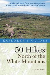 book Explorer's Guide 50 Hikes North of the White Mountains