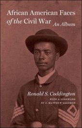 book African American Faces of the Civil War: An Album