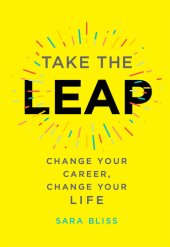 book Take the Leap: Change Your Career, Change Your Life