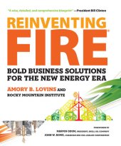 book Reinventing Fire: Bold Business Solutions for the New Energy Era