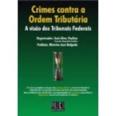 book Crimes Contra a Ordem Tributária: A Visão dos Tribunais Federais, Tomo II