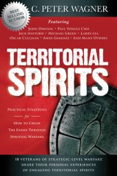 book Territorial Spirits: Practical Strategies for How to Crush the Enemy Through Spiritual Warfare