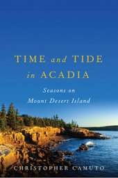 book Time and Tide in Acadia: Seasons on Mount Desert Island