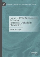 book Happy: LGBTQ+ Experiences of Australian Pentecostal-Charismatic Christianity