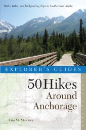 book Explorer's Guide 50 Hikes Around Anchorage