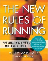 book The New Rules of Running: Five Steps to Run Faster and Longer for Life