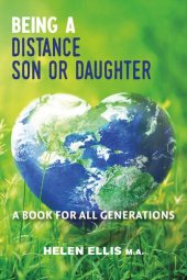 book Being a Distance Son or Daughter--A Book for ALL Generations