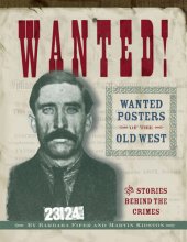 book Wanted!: Wanted Posters of the Old West