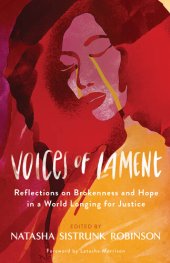 book Voices of Lament: Reflections on Brokenness and Hope in a World Longing for Justice