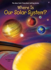 book Where Is Our Solar System?