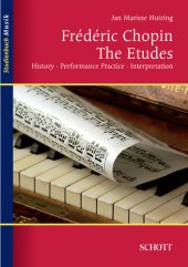 book Frédéric Chopin: The Etudes: History, Performance, Interpretation