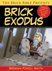 book The Brick Bible Presents Brick Exodus