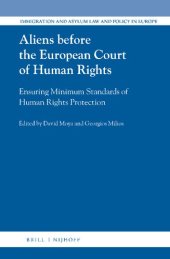 book Aliens before the European Court of Human Rights Ensuring Minimum Standards of Human Rights Protection (Immigration and Asylum Law and Policy in Europe)