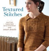 book Textured Stitches: Knitted Sweaters and Accessories with Smart Details