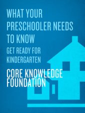 book What Your Preschooler Needs to Know: Get Ready for Kindergarten