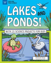 book Lakes and Ponds!: With 25 Science Projects for Kids