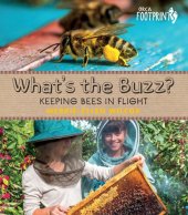 book What's the Buzz?: Keeping Bees in Flight