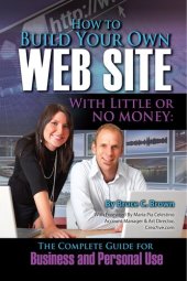 book How to Build Your Own Web Site with Little or No Money: The Complete Guide for Business and Personal Use