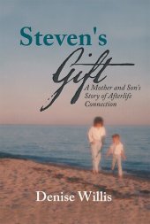 book Steven's Gift: A Mother and Son's Story of Afterlife Connection