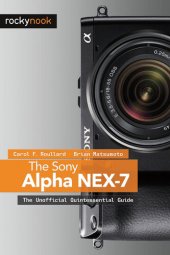 book The Sony Alpha NEX-7: The Unofficial Quintessential Guide