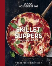 book Skillet Suppers: 65 Delicious Recipes