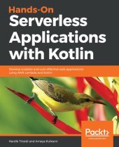 book Hands-On Serverless Applications with Kotlin: Develop scalable and cost-effective web applications using AWS Lambda and Kotlin