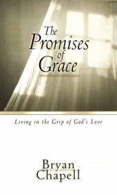 book The Promises of Grace: Living in the Grip of God's Love