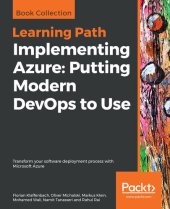 book Implementing Azure: Putting Modern DevOps to Use: Transform your software deployment process with Microsoft Azure