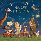 book Who Sang the First Song?