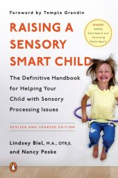 book Raising a Sensory Smart Child: The Definitive Handbook for Helping Your Child with Sensory Processing Issues