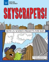 book Skyscrapers!: With 25 Science Projects for Kids