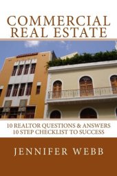 book Commercial Real Estate: 10 Realtor Questions & Answers, 10 Step Checklist to Success